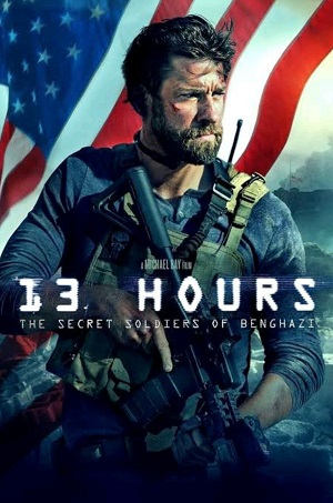 13 Hours: The Secret Soldiers of Benghazi 